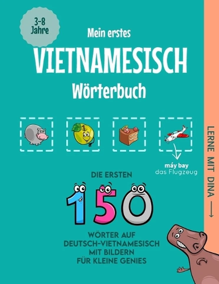 Mein erstes Vietnamesisch Wrterbuch: Die ersten 150 W?rter auf Deutsch-Vietnames - Image 1 of 1