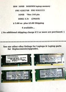 16MB 16 MB IBM Laptop SoDIMM 144-pin 70ns DDR2 3.3v (2Mx64) FRU 42H2768 - Picture 1 of 2