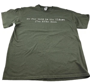 Delta Pro Weight Men’s Funny T Shirt Large “This Is The Oldest I’ve Been “ Green - Picture 1 of 8