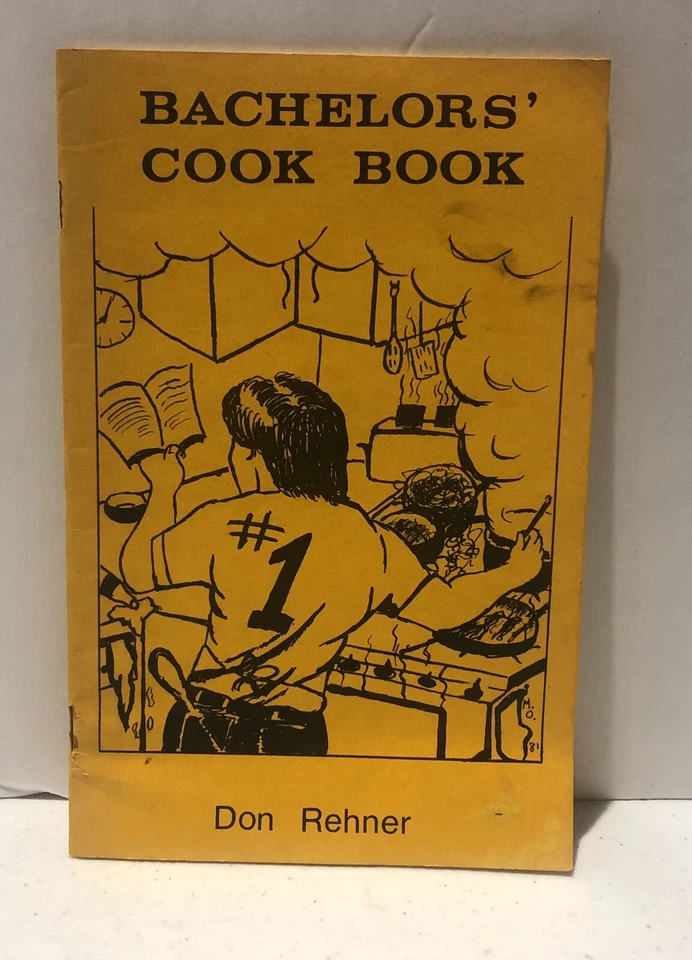 Bachelors’ Cook Book Don Rehner Vintage 1981 Pamphlet - Image 1 of 4