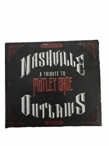 NASHVILLE OUTLAWS - Nashville A Tribute To Motley Crue Outlaws Digipak LIKE NEW! - Picture 1 of 7