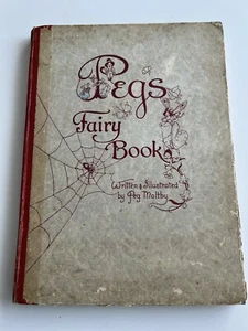 PEGS FAIRY BOOK WRITTEN & ILLUSTRATED BY PEG MALTBY 2Nd EDITION - Picture 1 of 9