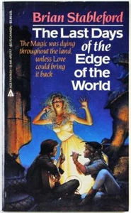 The Last Days of the Edge of the World by Brian Stableford 1985 Ace Paperback - Picture 1 of 1