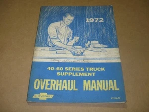 1972 Chevy 40-60 Series Truck Overhaul Manual ek - Picture 1 of 1