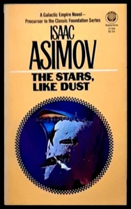 Isaac Asimov - The Stars, Like Dust - Del Rey Paperback 1984 - EXCELLENT - Imagen 1 de 1