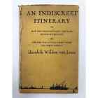 An Indiscreet Itinerary Hendrik Willem Van Loon 1933 Hardcover Traveling Holland