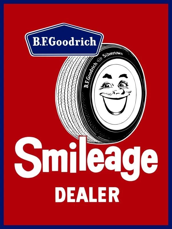 B.F. Goodrich Tires SMILEAGE Dealer NEW Metal Sign: 12x16 & Ships Free - Image 1 of 1
