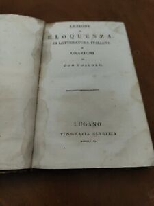 Lezioni E Orazioni di UGO FOSCOLO lezioni di Eloquenza Lugano Ottocentina