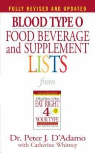 Blood Type O Food, Beverage and Supplement Lists by D'Adamo, Peter J.