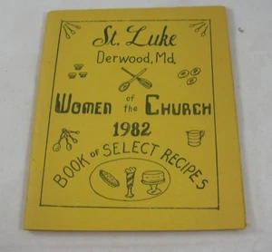 St Luke Lutheran  Women of the Church CookBook 1982 Derwood MD Maryland - Picture 1 of 3