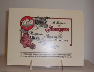 A Souvenir of Aberdeen  Railroad Hub of Dakotas  283 pictures & text 1907 new ed - Picture 1 of 11