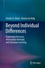 Beyond Individual Differences Organizing Processes, Information Overload, A 1379
