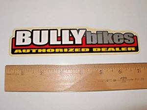 BULLY AUTHORIZED DEALER  BMX DECALS STICKER - Picture 1 of 1