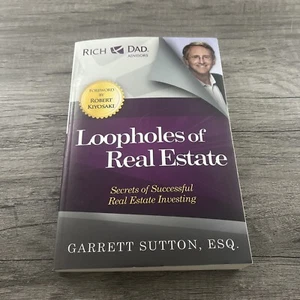 Loopholes of Real Estate Rich Dad Advisors Secrets To Investing Sutton Ppbk Book - Picture 1 of 8