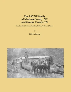 Payne Family of Madison Co. NC & Greene Co. TN - LANDERS, RICKER, NELSON, FOWLER - Picture 1 of 1