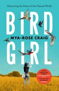 Birdgirl by Mya-Rose Craig 9781529114317 Paperback softback - Picture 1 of 1