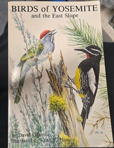 Birds of Yosemite and the East Slope paperback by Davis Gaines 1992 - Picture 1 of 1