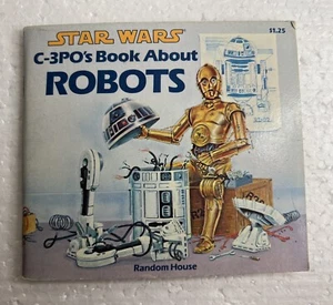 Vintage Book: C-3P0’s BOOK ABOUT ROBOTS Star Wars - J. Ryder - Random House 1983 - Picture 1 of 9