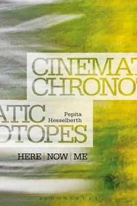 Cinematic Chronotopes: Here, Now, Me... By Pepita Hesselberth, hardcover,Excelle - Picture 1 of 1