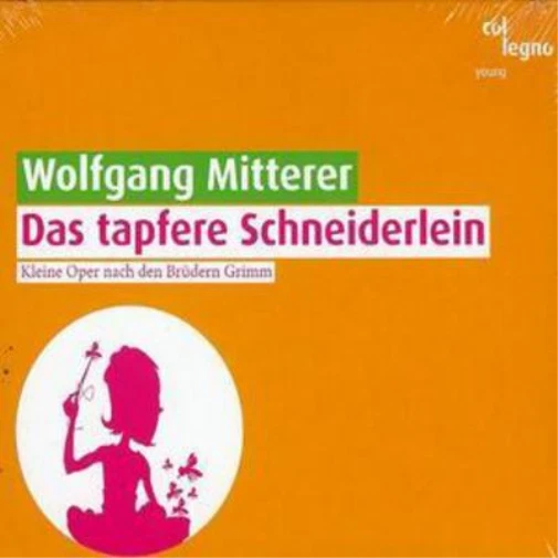 Wolfgang Mitterer Das Tapfere Schneiderlein (CD) Album - Bild 1 von 1