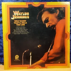 "Only Daddy That'll Walk the Line"; Waylon Jennings; Pickwik; ACL-306; 1974; EX - Picture 1 of 4