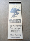 Vintage Matchbook The Westerner Bar Lounge Cafe Dubois Wy