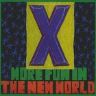 X - More Fun In The New World LP (Record, 2019)