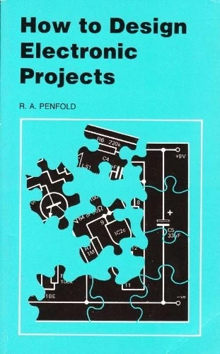 HOW TO DESIGN ELECTRONIC PROJECTS By R. A. Penfold - Image 1 of 1