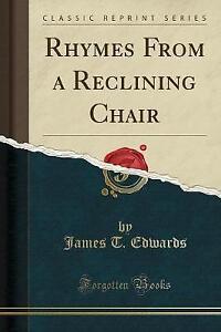 Rhymes From a Reclining Chair Classic Reprint, Jam