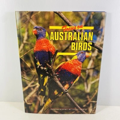 Focus on Australian Birds Photography by Gary Lewis Hardcover 1991 Vintage - image 1 of 4