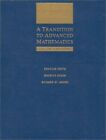 A TRANSITION TO ADVANCED MATHEMATICS By Douglas Smith & Maurice Eggen EXCELLENT