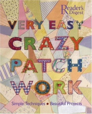 Very Easy Crazy Patchwork: Simple Techniques, Bea... by Barnden, Betty Paperback - Image 1 of 2