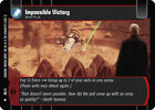Impossible Victory - FOIL - Sith Rising - Star Wars TCG