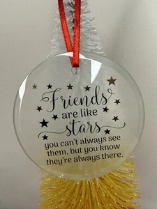 Friends Are Like Stars Frosted Glass Round Christmas Ornament New - Picture 1 of 2