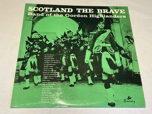 Band of The Gordon Highlanders - Scotland The Brave - Vinyl Record LP Album 1963 - Picture 1 of 4