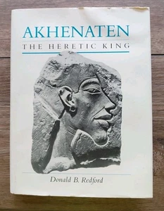 Donald B Redford / Akhenaten The Heretic King 1st Edition 1984 Hardcover MISC - Bild 1 von 13