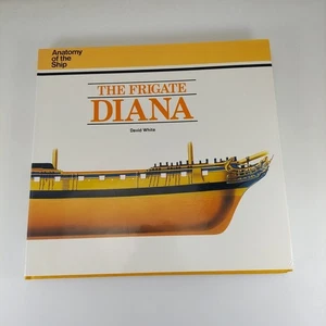 Anatomy of The Ship The Frigate Diana David White Naval Institute Press HCDJ  - Foto 1 di 14