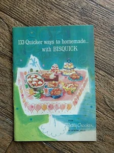 133 Quicker Ways to Homemade with Bisquick from Betty Crocker - Bild 1 von 3