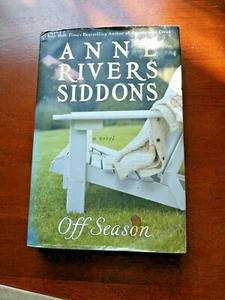Off Season by Anne Rivers Siddons 2010 Dust Jacket Hard Back - Picture 1 of 12
