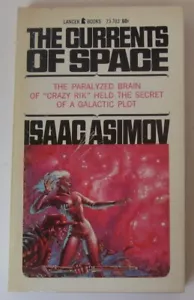 The Currents of Space Isaac Asimov PB 3rd Lancer (1968) - Imagen 1 de 1