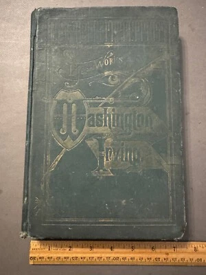 THE WOKS A LIFE OF WASHINGTON IRVING ILLUSTRATED VOL. 1, STODDARD; P.F. COLLIER Foto 1 de 4