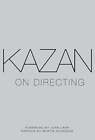 Kazan On Directing By Elia Kazan: Used