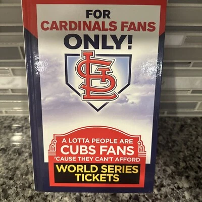 For Cardinal Fans Only A Lotta People Are Cubs Fans They Can't Afford Baseball Foto 1 de 4