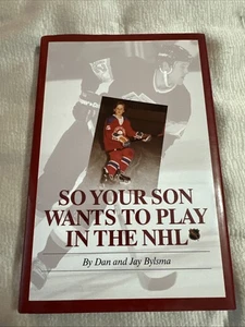 So Your Son Wants to Play in the NHL by Dan Bylsma and Jay Bylsma (1998,... - Bild 1 von 3