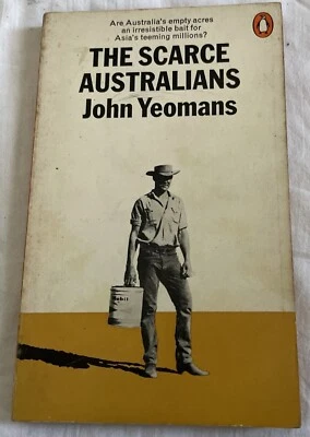 The Scarce Australians. John Yeomans 1969 Penguin Paperback Edition C11B - Image 1 of 4