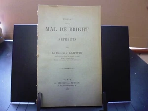 Thèse médecine: Mal de Bright et néphrites Par J. Laffitte Paris 1889 - Picture 1 of 7