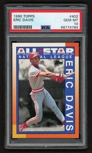 1990 TOPPS ERIC DAVIS #402 CINCINATTI REDS PSA 10 GEM MINT