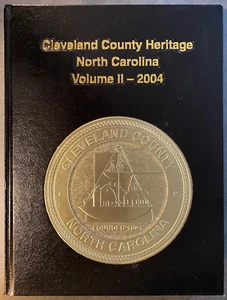 The Heritage of Cleveland County North Carolina Volume II - 2004 - Bild 1 von 6