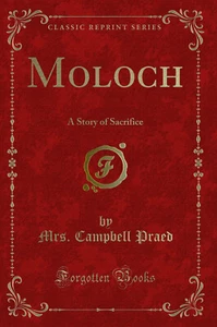 Moloch: A Story of Sacrifice (Classic Reprint) - Picture 1 of 2