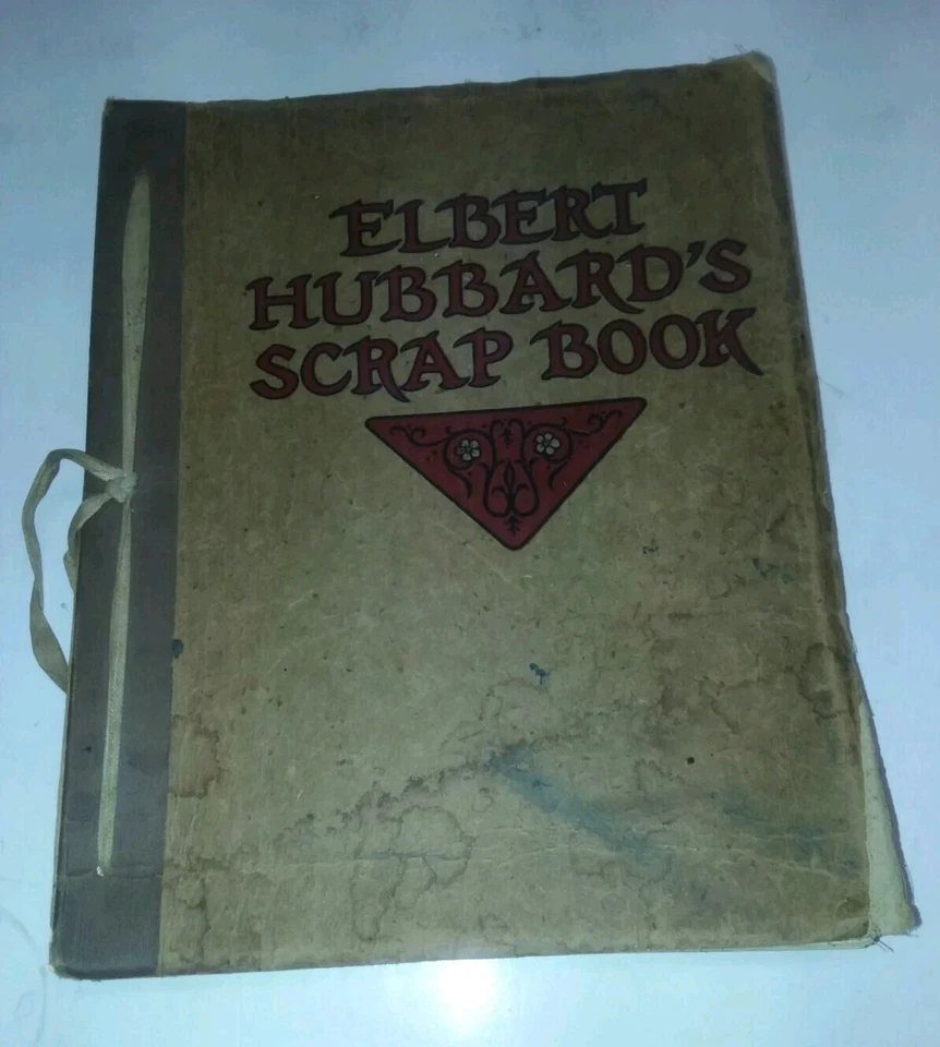Elbert Hubbard's Scrap Book The Roycrafters NY 1923 upside down copyright  - Image 1 of 4